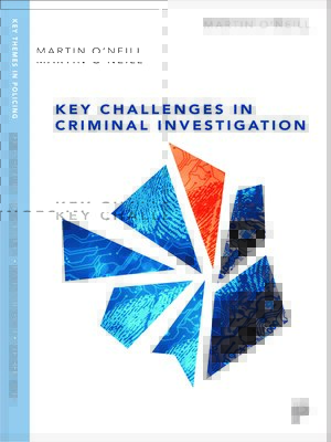 cover image of Key Challenges in Criminal Investigation